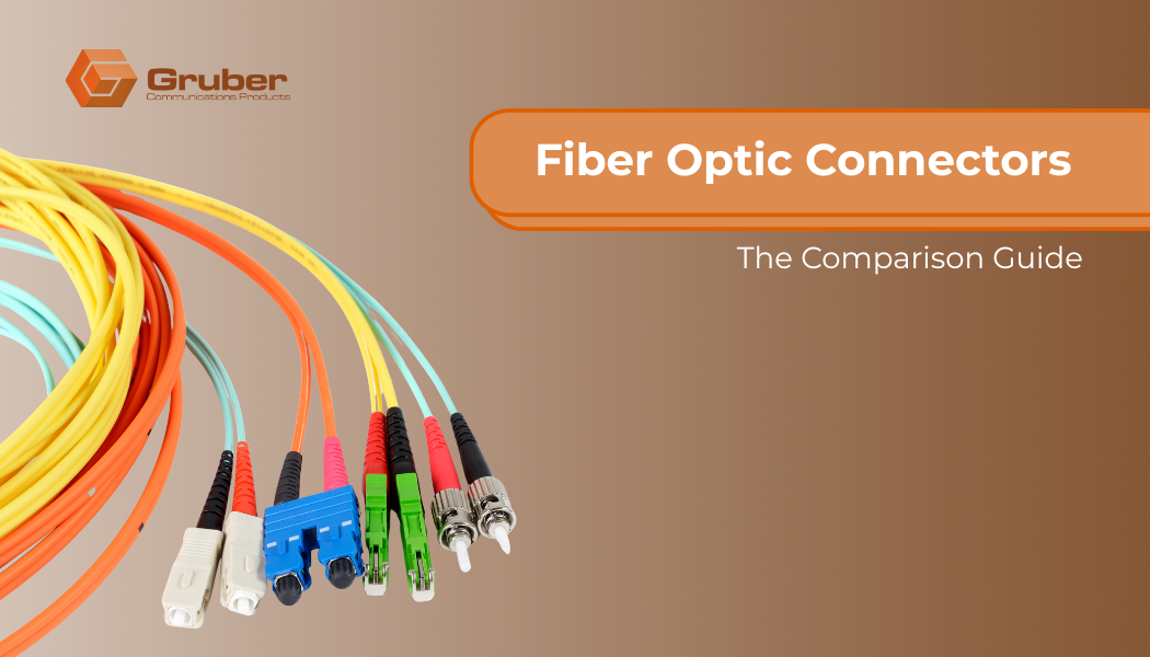 Assorted LC, SC, and ST fiber optic connectors attached to multicolored patch cables displayed on a gradient brown background, with the Gruber Communications Products logo and text reading 'Fiber Optic Connectors – The Comparison Guide.